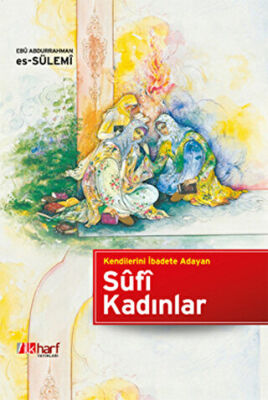 Kendilerini İbadete Adayan Sufi Kadınlar kapağı
