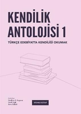 Kendilik Antolojisi 1 - 1