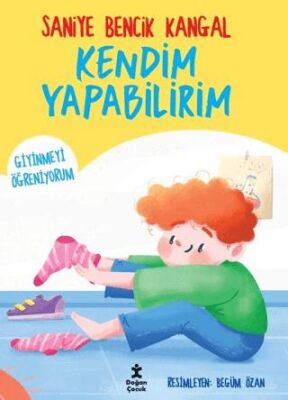 Kendim Yapabilirim - Giyinmeyi Öğreniyorum - 1