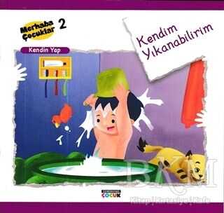 Kendim Yıkanabilirim - Kendin Yap - Semerkand Çocuk Yayınları