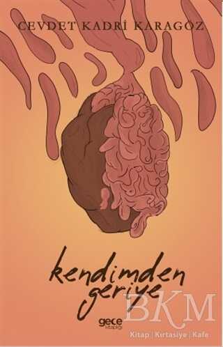 Kendimden Geriye - 1