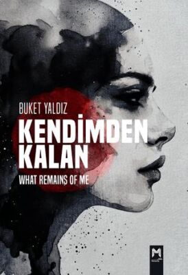 Kendimden Kalan What Remains of Me - 1