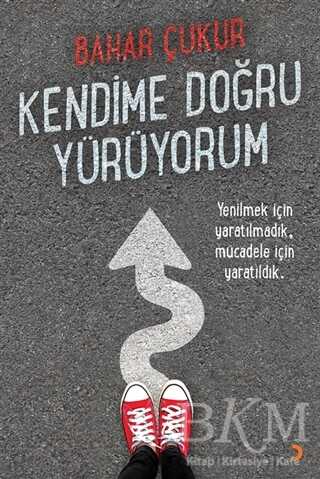 Kendime Doğru Yürüyorum - 1