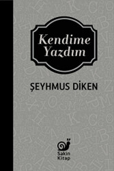 Kendime Yazdım - Sakin Kitap