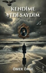 Kendime Yedi Saydım - Armoni Yayıncılık