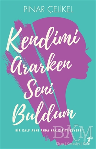 Kendimi Ararken Seni Buldum - Artemis Yayınları