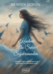 Kendimi Bu Şehre Sığdıramadım - Dilkitap Yayınları