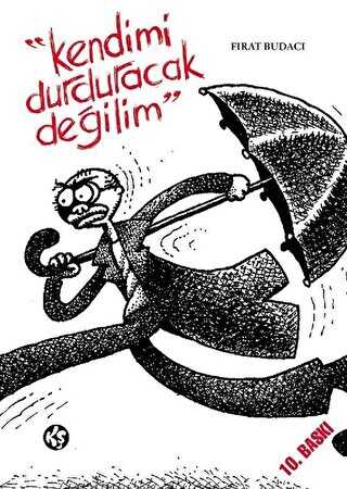 Kendimi Durduracak Değilim - Komikşeyler Yayıncılık
