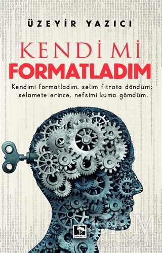 Kendimi Formatladım - Çınaraltı Yayınları