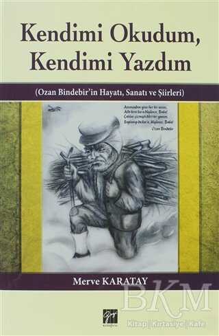 Kendimi Okudum, Kendimi Yazdım - Gazi Kitabevi