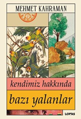 Kendimiz Hakkında Bazı Yalanlar - 1