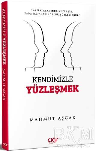 Kendimizle Yüzleşmek - Çığır Yayınları