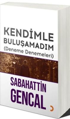 Kendimle Buluşamadım - 1