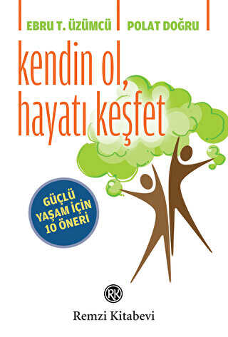 Kendin Ol, Hayatı Keşfet - Remzi Kitabevi