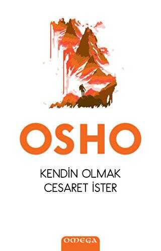 Kendin Olmak Cesaret İster - Omega