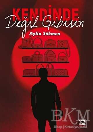 Kendinde Değil Gibisin - Nota Bene Yayınları