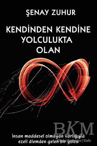 Kendinden Kendine Yolculukta Olan - 1