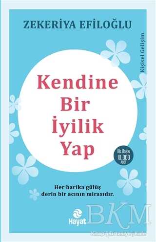 Kendine Bir İyilik Yap - Hayat Yayınları