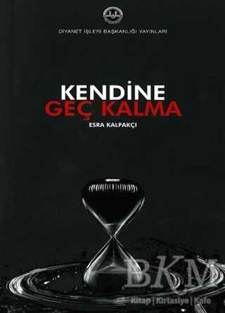 Kendine Geç Kalma - 1