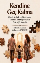 Kendine Geç Kalma - Serencam Yayınevi