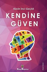 Kendine Güven - Kitap Müptelası Yayınları