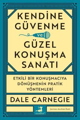 Kendine Güvenme ve Güzel Konuşma Sanatı - 1