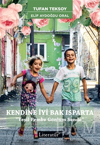 Kendine İyi Bak Isparta - Literatür Yayıncılık
