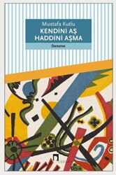 Kendini Aş Haddini Aşma - Dergah Yayınları
