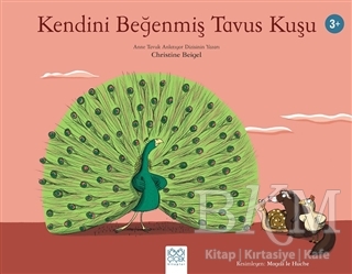 Kendini Beğenmiş Tavus Kuşu - 1001 Çiçek Kitaplar