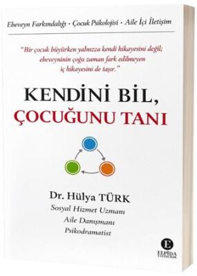 Kendini Bil, Çocuğunu Tanı - 1