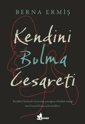 Kendini Bulma Cesareti - 1