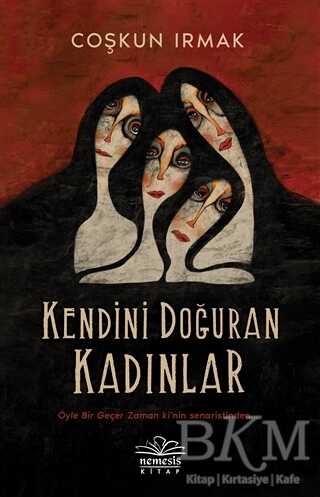 Kendini Doğuran Kadınlar - Nemesis Kitap
