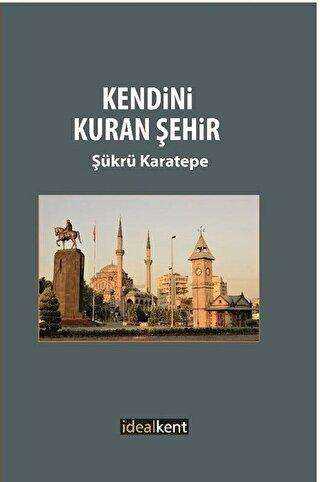 Kendini Kuran Şehir - İdealKent Yayınları