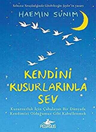 Kendini Kusurlarınla Sev - Pegasus Yayınları