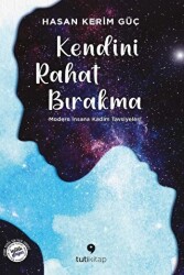 Kendini Rahat Bırakma - Tuti Kitap