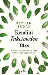 Kendini Tüketmeden Yaşa İmzalı - Kronik Kitap