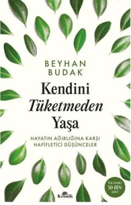 Kendini Tüketmeden Yaşa İmzalı - 1