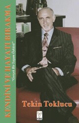 Kendini Ve Hayatı Bırakma - Feniks Yayınları