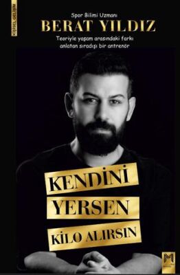 Kendini Yersen Kilo Alırsın - 1