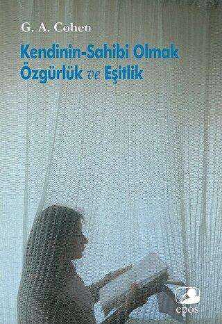Kendinin-Sahibi Olmak Özgürlük ve Eşitlik - Epos Yayınları
