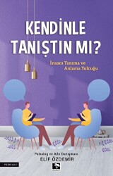 Kendinle Tanıştın Mı? - Çınaraltı Yayınları