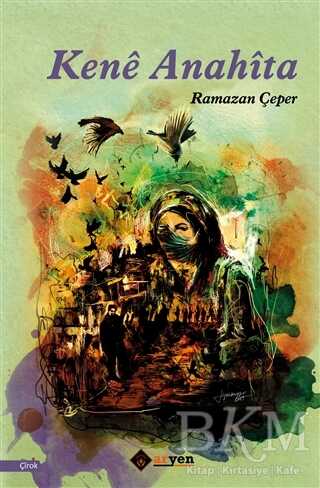 Kene Anahita - Aryen Yayınları