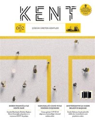 Kent Dergisi Sayı: 2 - Marmara Belediyeler Birliği Kültür Yayınları