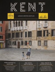 Kent Dergisi Sayı: 4 Ocak - Mart 2021 - Marmara Belediyeler Birliği Kültür Yayınları