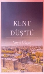 Kent Düş`tü - J&J Yayınları