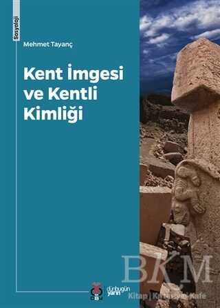 Kent İmgesi ve Kentli Kimliği - 1