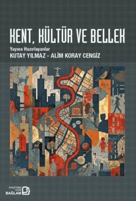 Kent, Kültür ve Bellek - 1