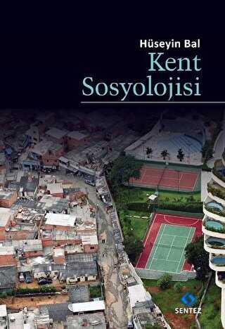 Kent Sosyolojisi - Sentez Yayınları