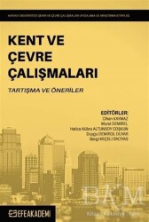 Kent ve Çevre Çalışmaları - Efe Akademi Yayınları