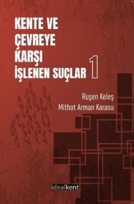 Kente ve Çevreye Karşı İşlenen Suçlar - 1 - 1